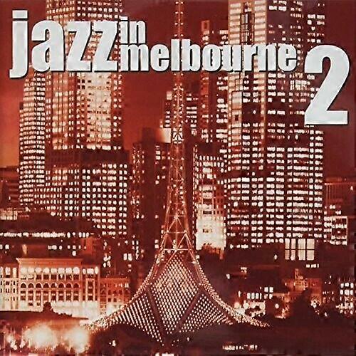 Various Jazz in Melbourne 2 CD