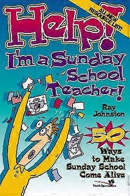 Help! I'm a Sunday School Teacher