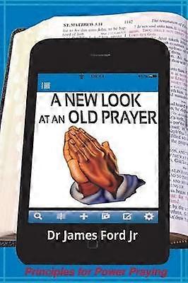 A New Look at an Old Prayer