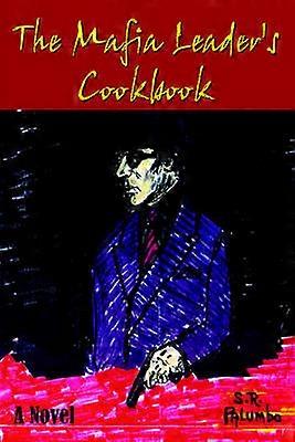 The Mafia Leader's Cookbook
