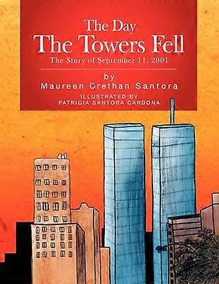 The Day the Towers Fell