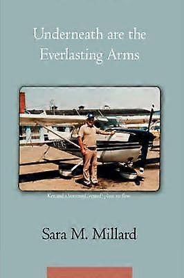 Underneath are the Everlasting Arms