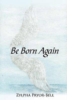 Be Born Again