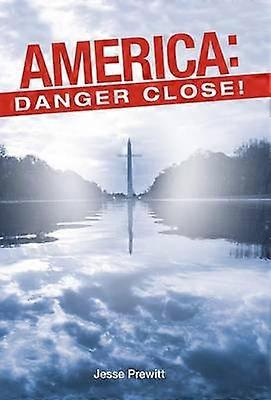 America Danger Close Will It Be Revival or Revolution