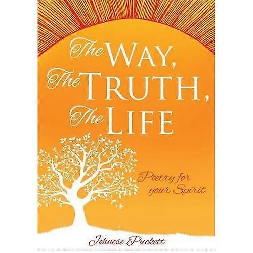 The Way, the Truth, the Life
