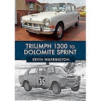 Triumph 1300 to Dolomite Sprint