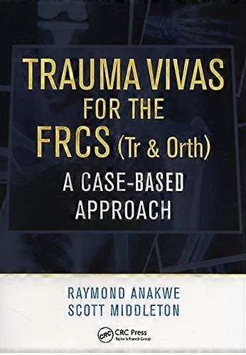 Trauma Vivas for the FRCS: A Case Based Approach