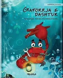 Gaforrja E Dashtur Albanian Edition Of The Caring Crab by Tuula Pere Paperback