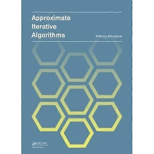 Approximate Iterative Algorithms