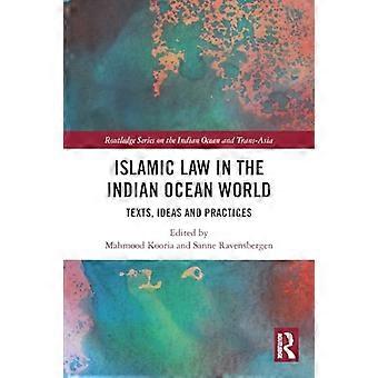 La legge islamica nel mondo dell'Oceano Indiano: testi, idee e pratiche (serie Routledge sull'Oceano Indiano e la Trans-Asia)