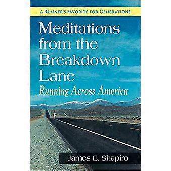 Meditationen aus dem - Breakdown Lane: Running - Quer durch Amerika