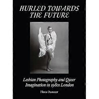 Propulsées vers l'avenir : Photographie lesbienne et imaginaire queer dans le Londres des années 1980
