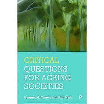 Critical Questions for Ageing Societies