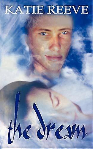 The Dream - Katie Reeve