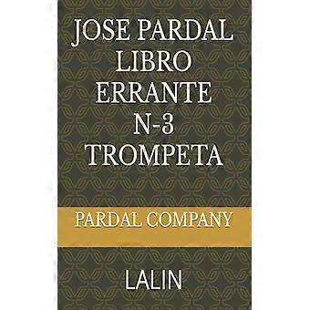 Jose Pardal Libro Errante N-3 Trompeta Lalin