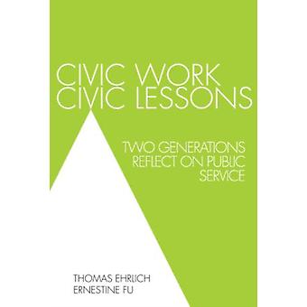 Trabalho Cívico: Lições Cívicas - Duas Gerações Refletem sobre o Serviço Público - Thomas Ehrlich
