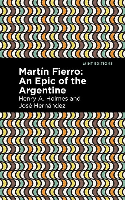 Martn Fierro by Henry A. Holmes Paperback Book