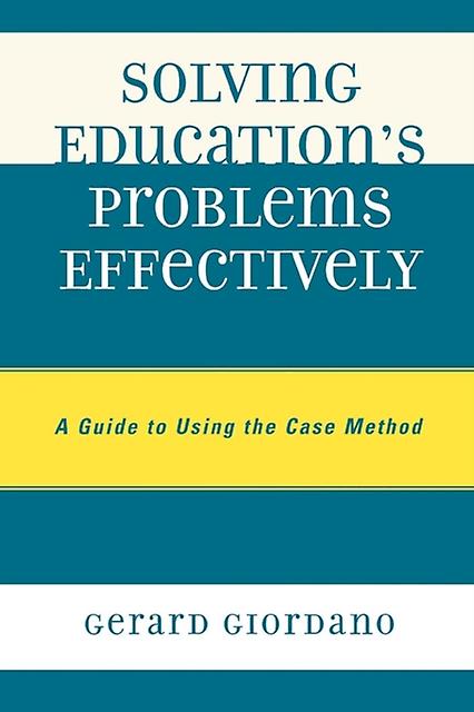 Solving Educations Problems Effectively by Gerard Giordano Paperback