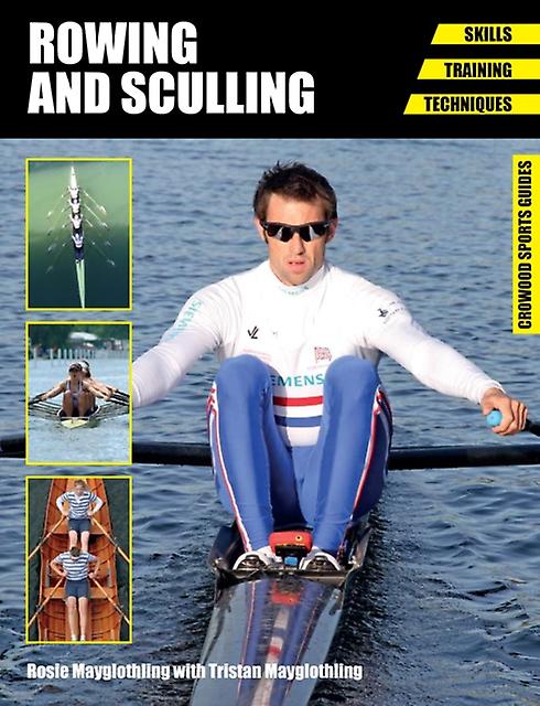 Rowing And Sculling by Rosie Mayglothling Paperback Book