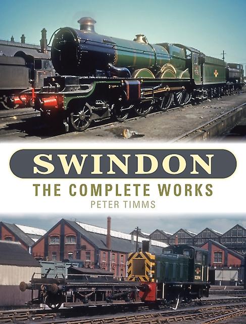 Swindon - The Complete Works - Peter Timms