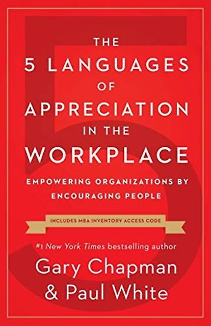 The 5 Languages Of Appreciation In The Workplace by Gary D Chapman Paperback Book