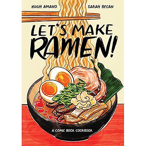 Let's Make Ramen!: A Comic Book Cookbook