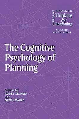 The Cognitive Psychology of Planning