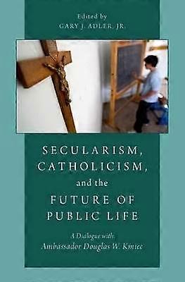 Secularism Catholicism Future P