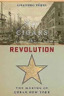 Sugar Cigars and Revolution