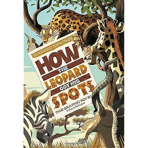 Rudyard Kipling's How the Leopard Got His Spots
