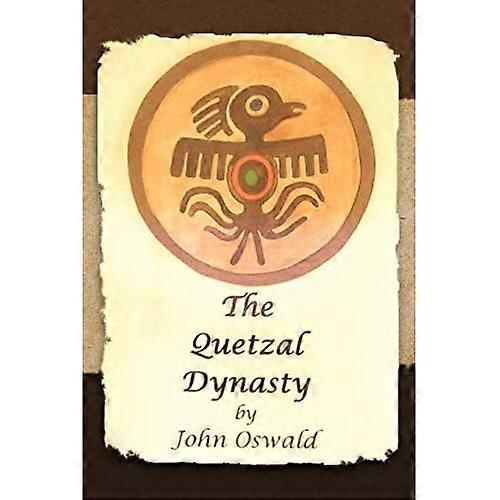 The Quetzal Dynasty