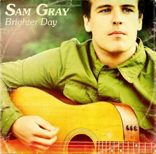 Sam Gray Brighter Day CD (2011)