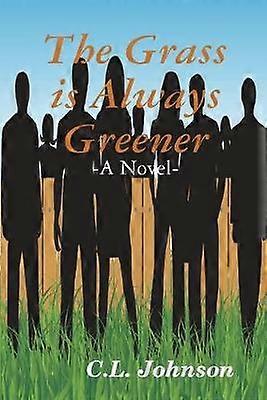 The Grass is Always Greener