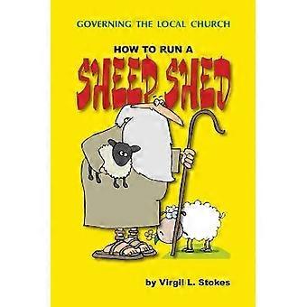 How To Run A Sheep Shed