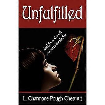 Unfulfilled