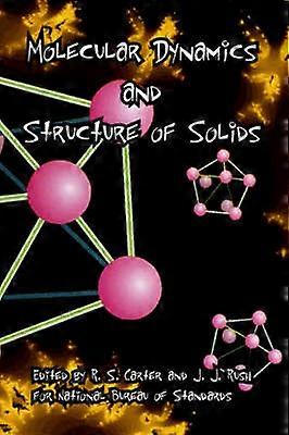Molecular Dynamics and Structure of Solids
