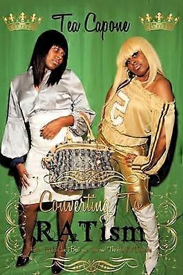 Converting To RATism