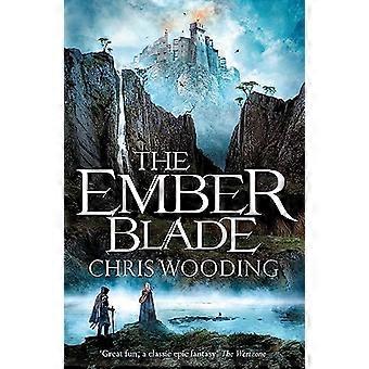 The Ember Blade A breathtaking fantasy adventure