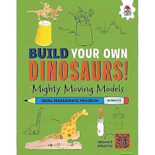 Mighty Moving Models : Dinosaurs with a Few Tricks to Show!