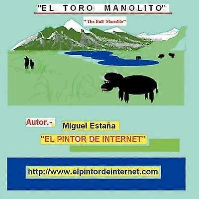 El Toro Manolito El pintor de Internet