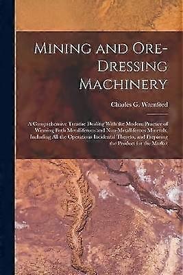 Mining and Ore-dressing Machinery