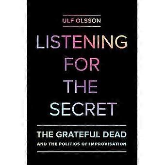 Listening for the Secret