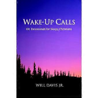 Wake-up Calls 101 Devotionals For Sleepy Christians - Davis, Will, Jr - Paperback - en Book