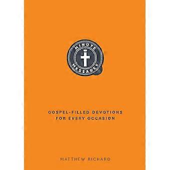 Minute Messages Gospel-filled Devotions For Every Occasion - Richard, Matthew - Paperback - en Book