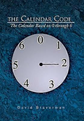 Der Kalendercode Der Kalender basierend auf 0 bis 6