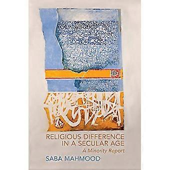 Religious Difference in a Secular Age A Minority Report