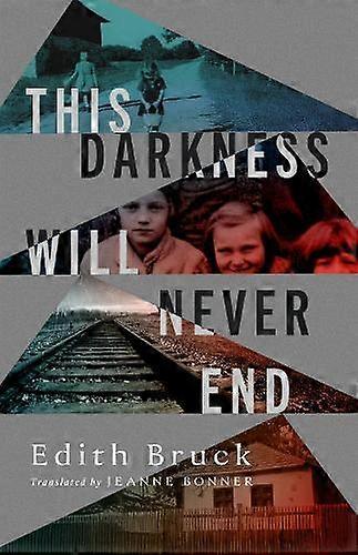This Darkness Will Never End - Edith Bruck - Paperback - English Book - Biography: general