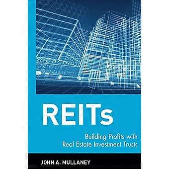 REITs: Opbygning af overskud med Real Estate Investment Trusts