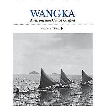 Wangka: Austronesian Kano Oprindelse