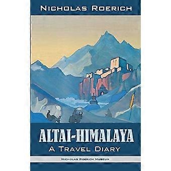 Altai - Himalaja: Matka - Päiväkirja